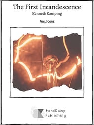 The First Incandescence Concert Band sheet music cover Thumbnail